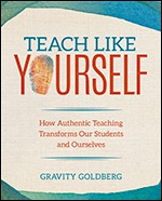 The cover of Teach Like Yourself by Gravity Goldberg.