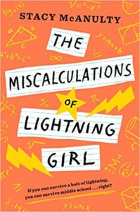 Cover image of the book The Miscalculations of Lightning Girl by Stacy McAnulty