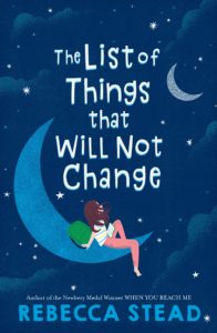 Cover image of The List of Things that Will Not Change by Rebecca Stead