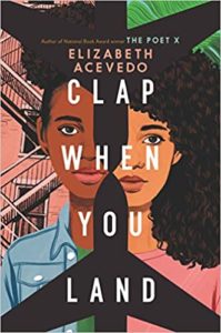 Cover image of Clap When You Land by Elizabeth Acevedo