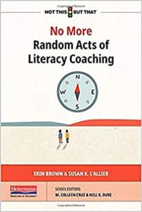 Cover image of No More Random Acts of Literacy Coaching by Erin Brown and Susan L'Allier