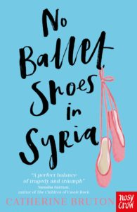 Cover image of No Ballet Shoes in Syria by Catherine Bruton