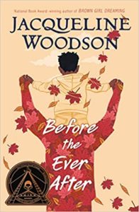 Cover image of Before the Ever After by Jacqueline Woodson