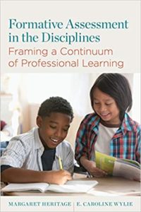 Cover image of Formative Assessment in the Disciplines by Margaret Heritage and E. Caroline Wylie