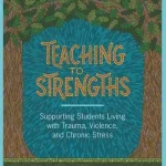 Cover image of the book Teaching to Strengths by Zacarian, Alvarez-Ortiz, & Haynes