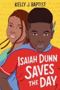 Cover image of Isaiah Dunn Saves the Day by Kelly J. Baptiste