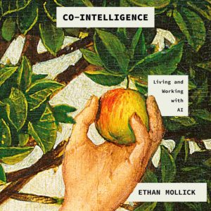 Cover image of the book Co-Intelligence by Ethan Mollick.