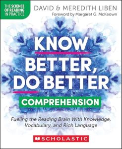 Cover image of Know Better, Do Better: Comprehension by David and Meredith Liben